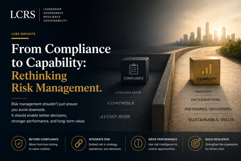 From Compliance to Capability Rethinking Risk Management